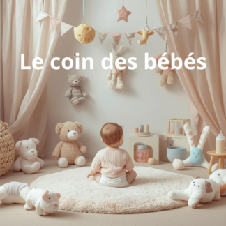 Le coin des bébés