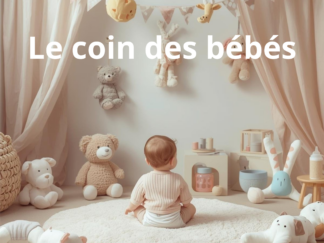 Le coin des bébés